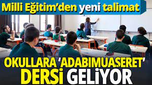 MEB'den yeni müfredat Adabımuaşeret