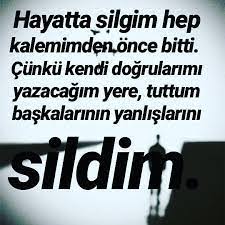 KALEMİM, PARMAKLARIM, DOĞRULARI YAZSIN, SİLGİM, TUŞLARLA YANLIŞLARI SİLSİN