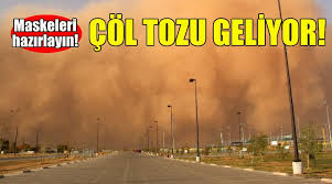 Türkiye'ye çöl tozu geliyor