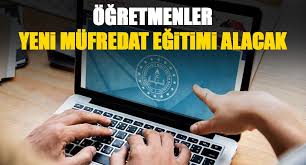Yaklaşık 720 bin öğretmen yeni müfredat eğitimi alacak