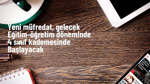 Yeni müfredat, 4 sınıf kademesinde başlayacak