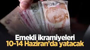 Emekli bayram ikramiyesi 10-14 Haziran'da yatacak