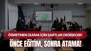 Öğretmen Olmak İçin Şartlar Değişecek