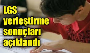 LGS yerleştirme sonuçları açıklandı