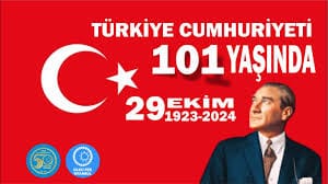 Türkiye Cumhuriyeti 101. yaşını kutluyor