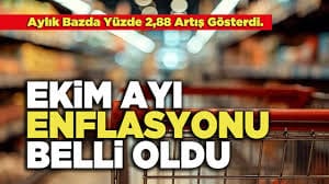 Ekim ayı enflasyonu belli oldu
