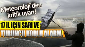 Meteoroloji 17 ili 'turuncu' ve 'sarı' kodla uyardı