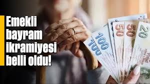 Emeklinin bayram ikramiyesi belli oldu