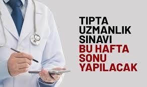 TUS ve STS Tıp Doktorluğu sınavları bu hafta sonu yapılacak