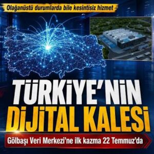 Türkiye'nin dijital kalesi için ilk adım 22 Temmuz'da atılıyor